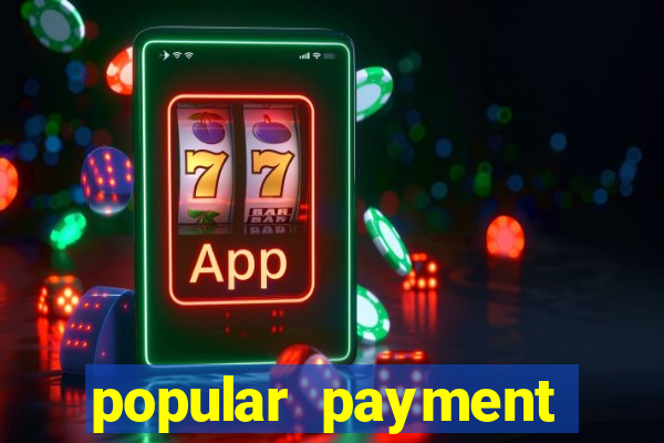 popular payment methods online casinos