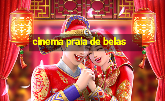 cinema praia de belas