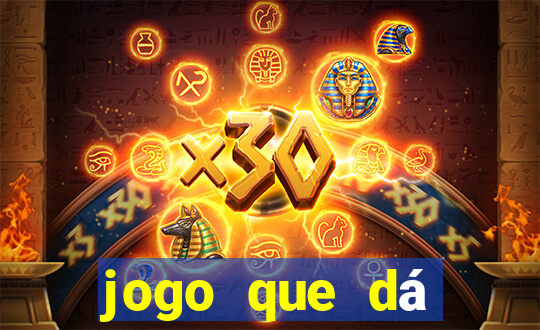 jogo que dá dinheiro sem depositar