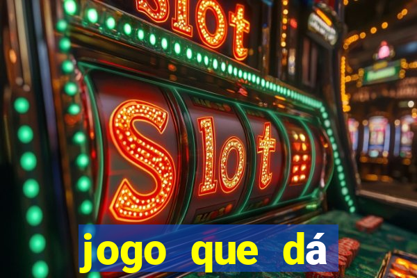 jogo que dá dinheiro sem depositar