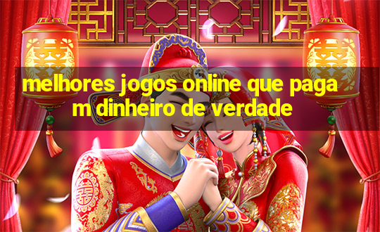 melhores jogos online que pagam dinheiro de verdade