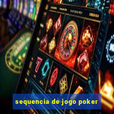 sequencia de jogo poker