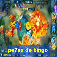 pe?as de bingo