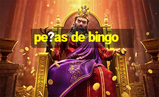 pe?as de bingo