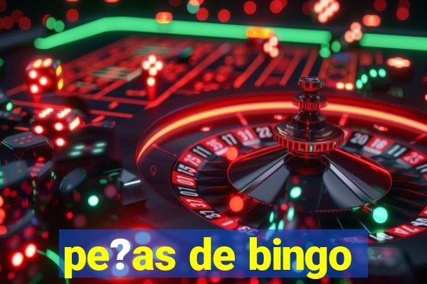 pe?as de bingo