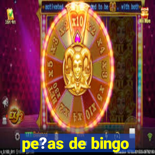 pe?as de bingo