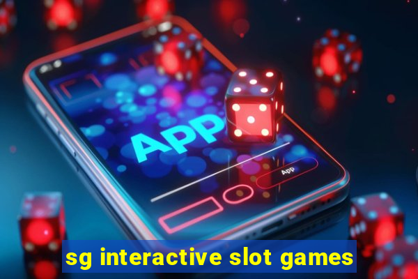 sg interactive slot games