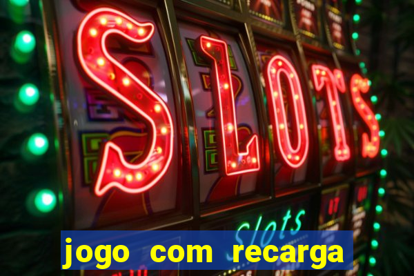 jogo com recarga de 5 reais