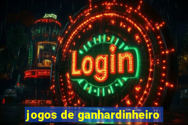 jogos de ganhardinheiro