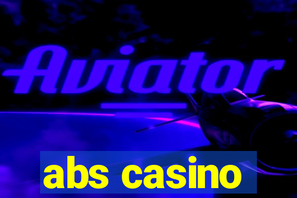 abs casino