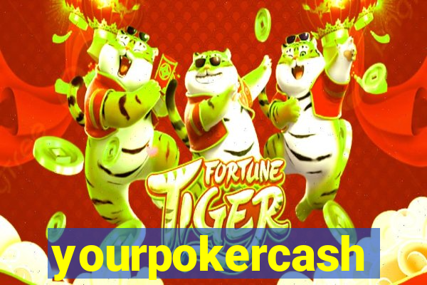 yourpokercash