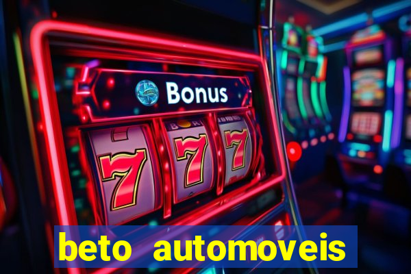 beto automoveis charqueadas rs