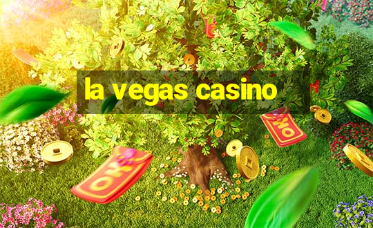 la vegas casino