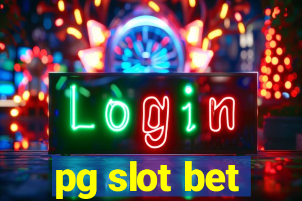 pg slot bet