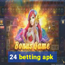 24 betting apk