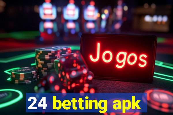 24 betting apk