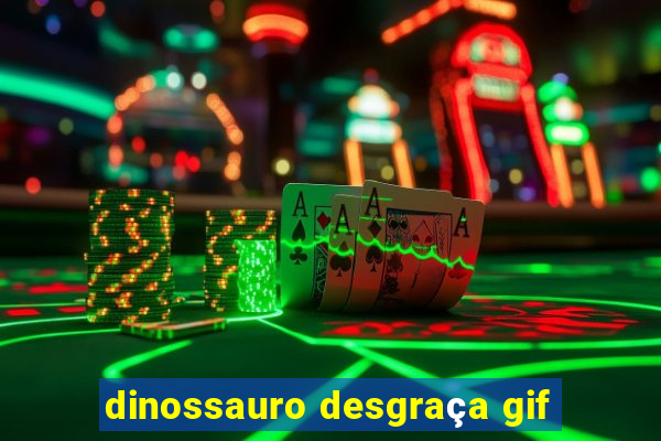 dinossauro desgraça gif