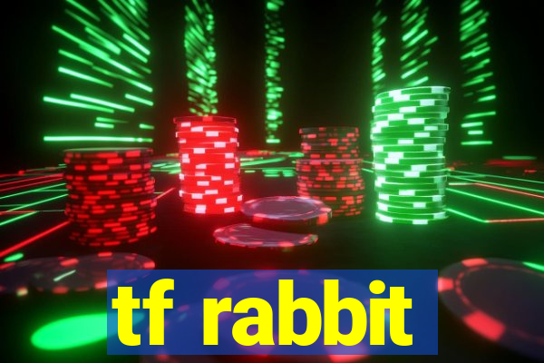 tf rabbit