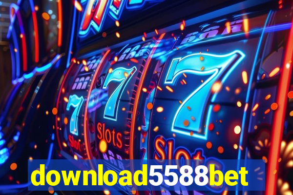 download5588bet