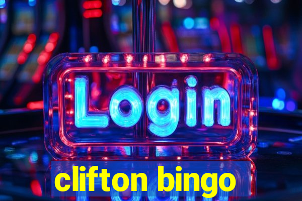 clifton bingo