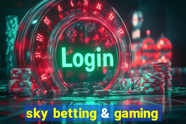 sky betting & gaming