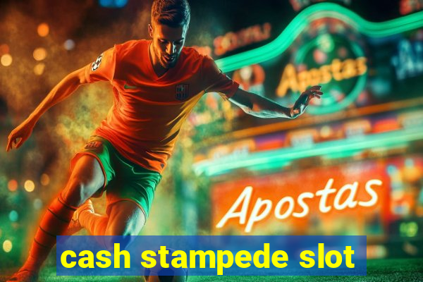 cash stampede slot