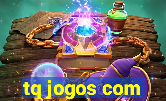 tq jogos com