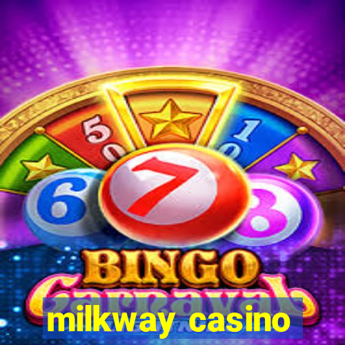 milkway casino