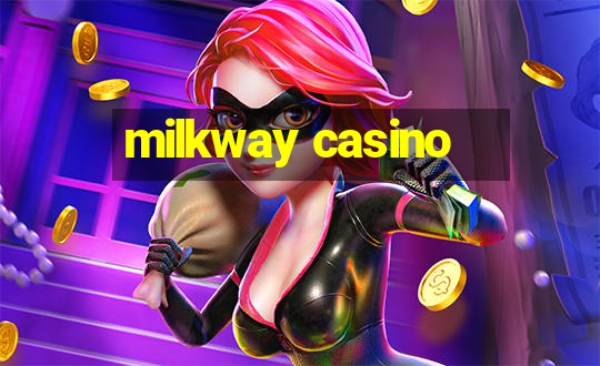 milkway casino