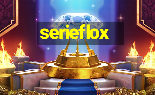 serieflox