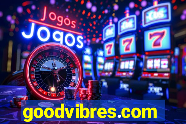 goodvibres.com