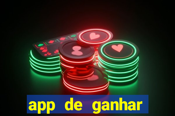 app de ganhar dinheiro slots