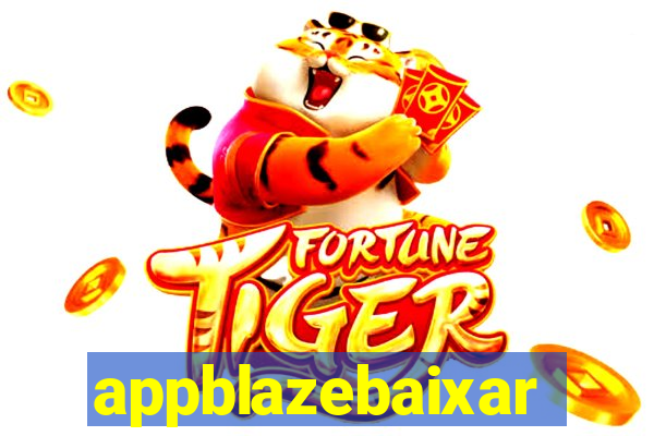 appblazebaixar