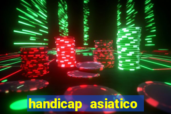 handicap asiatico empate - 1