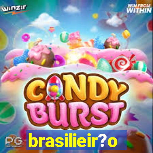 brasilieir?o