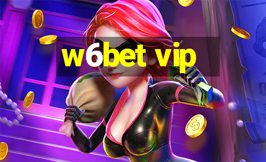 w6bet vip