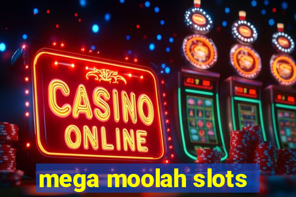 mega moolah slots