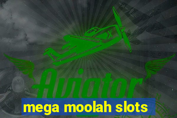 mega moolah slots