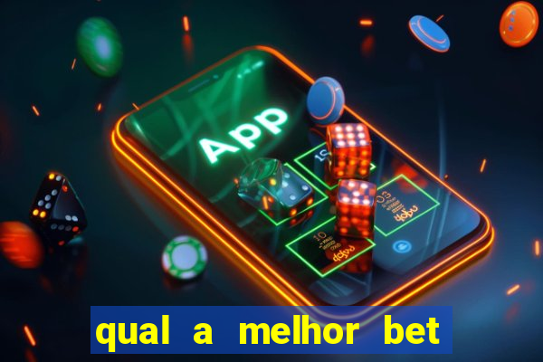 qual a melhor bet para iniciantes