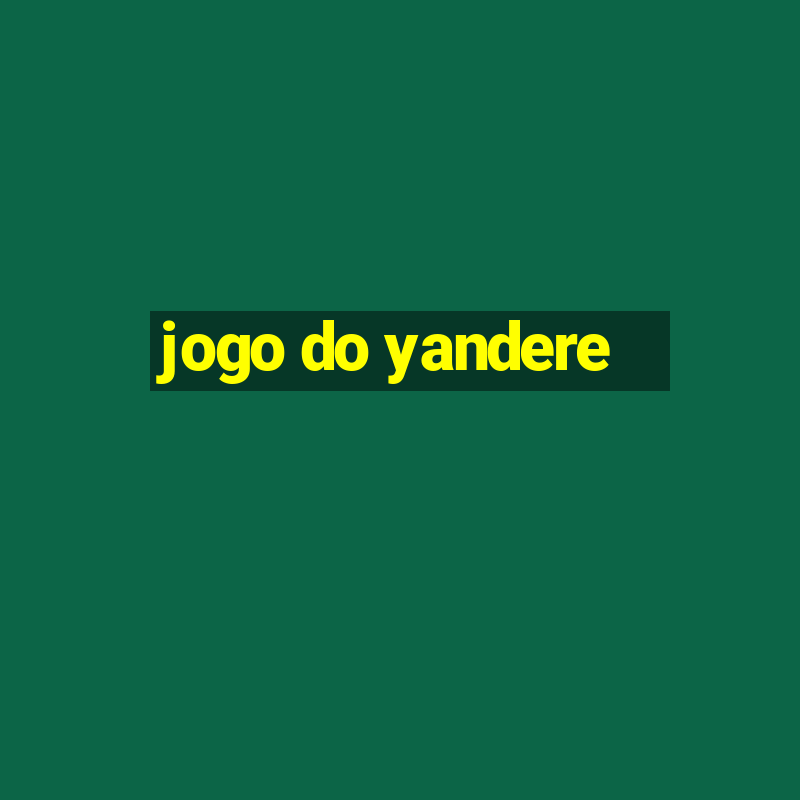 jogo do yandere