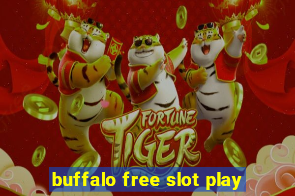 buffalo free slot play