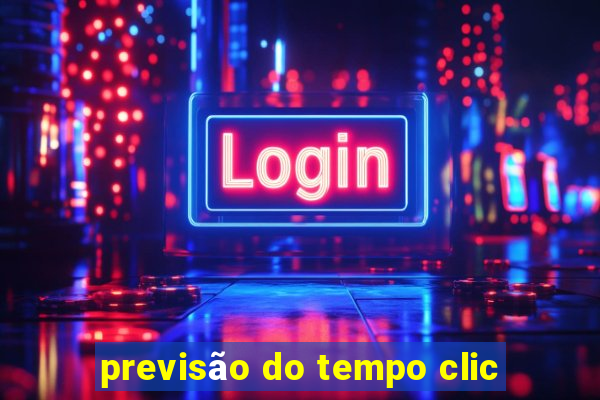 previsão do tempo clic