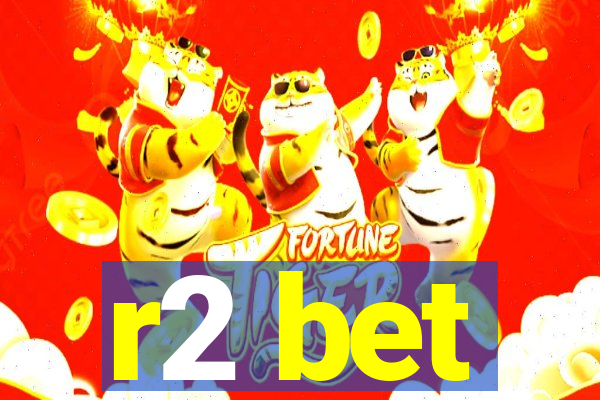 r2 bet