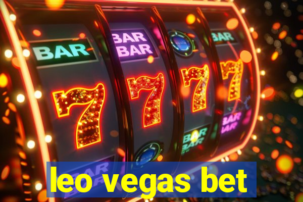 leo vegas bet