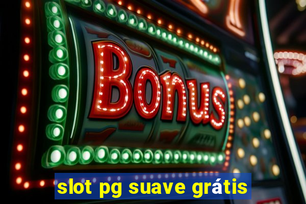 slot pg suave grátis