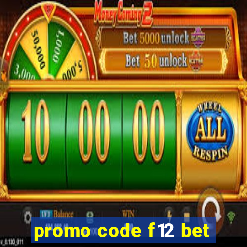 promo code f12 bet