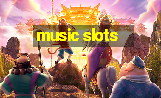 music slots