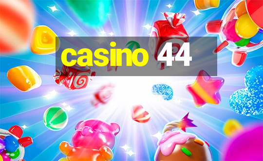 casino 44