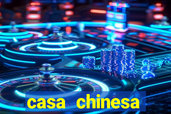 casa chinesa plataforma de jogos