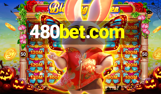 480bet.com